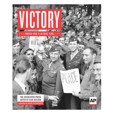 "Victory: World War II in Real Time" - "" ("Associated Press")(Pevná vazba)