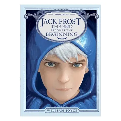 "Jack Frost, 5: The End Becomes the Beginning" - "" ("Joyce William")(Paperback)