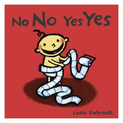 "No No Yes Yes" - "" ("Patricelli Leslie")(Board Books)