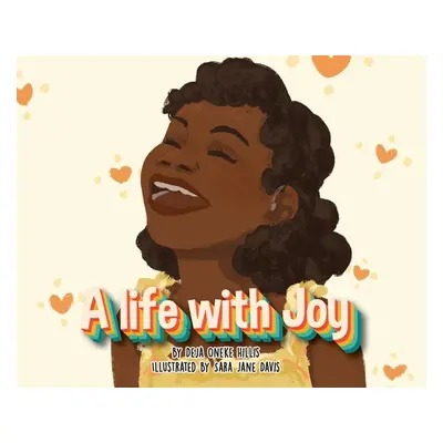 "A life with Joy" - "" ("Hillis Deja O.")(Pevná vazba)