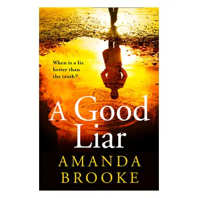 "A Good Liar" - "" ("Brooke Amanda")(Paperback)