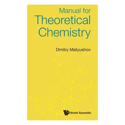 "Manual for Theoretical Chemistry" - "" ("Matyushov Dmitry")(Paperback)