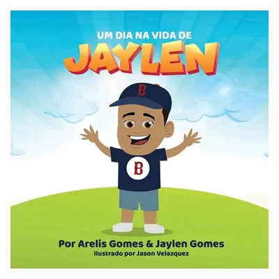 "Um Dia Na Vida De Jaylen" - "" ("Gomes Arelis")(Paperback)