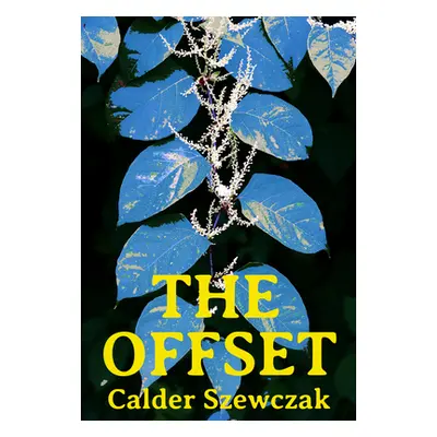 "The Offset" - "" ("Szewczak Calder")(Paperback)