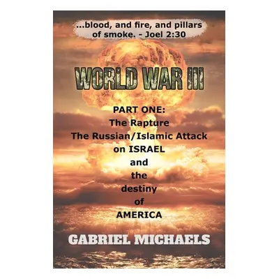 "World War III" - "" ("Michaels Gabriel")(Paperback)