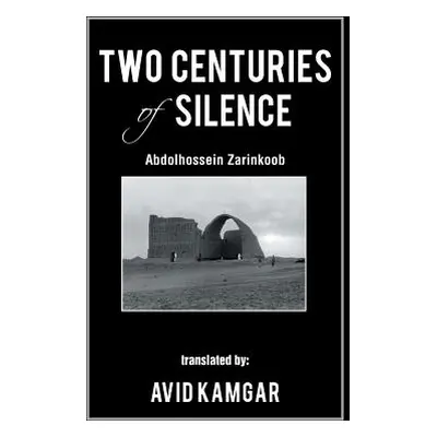 "Two Centuries of Silence" - "" ("Kamgar Avid")(Paperback)