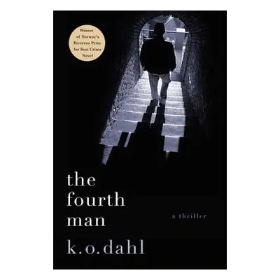 "The Fourth Man: A Thriller" - "" ("Dahl K. O.")(Paperback)