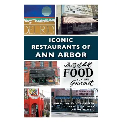 "Iconic Restaurants of Ann Arbor" - "" ("Milan Jon")(Pevná vazba)