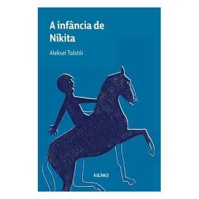 "A infncia de Nikita" - "" ("Tolsti Aleksei")(Paperback)