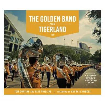 "The Golden Band from Tigerland: A History of LSU's Marching Band" - "" ("Contin Tom")(Pevná vaz