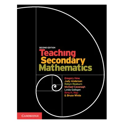 "Teaching Secondary Mathematics" - "" ("Hine Gregory (Notre Dame University Australia)")(Paperba