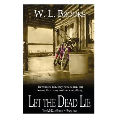 "Let the Dead Lie" - "" ("Brooks W. L.")(Paperback)