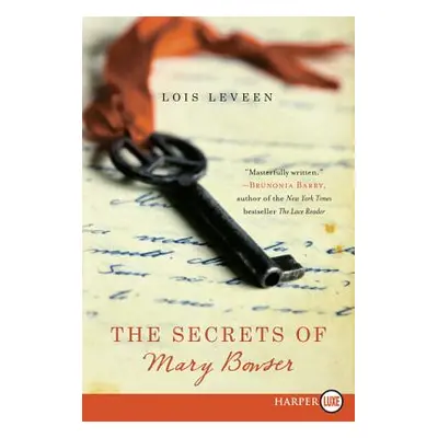 "The Secrets of Mary Bowser" - "" ("Leveen Lois")(Paperback)