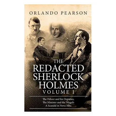 "The Redacted Sherlock Holmes (Volume I)" - "" ("Pearson Orlando")(Paperback)