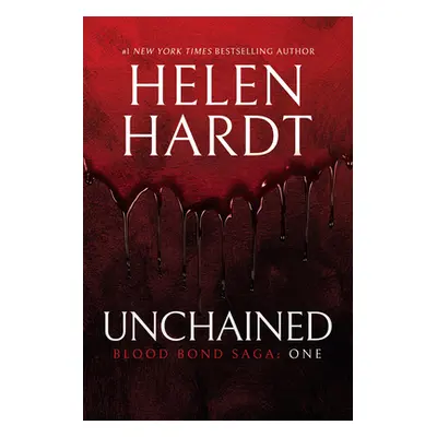 "Unchained, 1" - "" ("Hardt Helen")(Paperback)