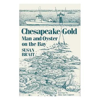 "Chesapeake Gold" - "" ("Brait Susan")(Pevná vazba)