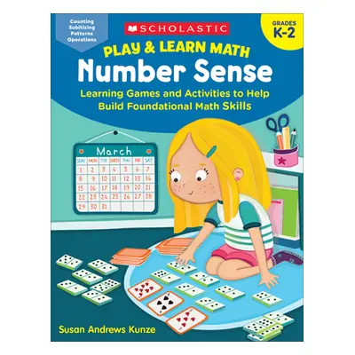 "Play & Learn Math: Number Sense: Learning Games and Activities to Help Build Foundational Math 