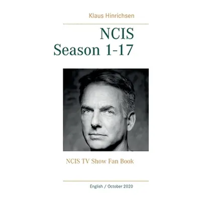 "NCIS Season 1 - 17: NCIS TV Show Fan Book" - "" ("Hinrichsen Klaus")(Paperback)