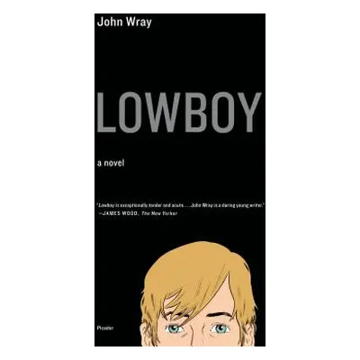 "Lowboy" - "" ("Wray John")(Paperback)