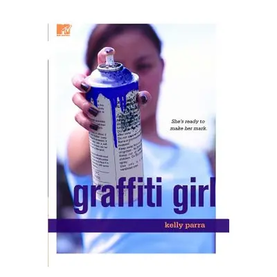 "Graffiti Girl" - "" ("Parra Kelly")(Paperback)