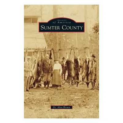 "Sumter County" - "" ("Brown Alan")(Pevná vazba)