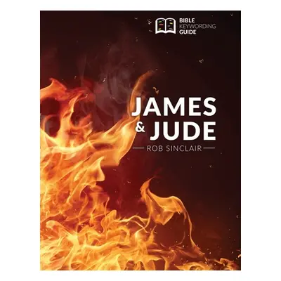 "James and Jude: Bible Keywording Guide" - "" ("Sinclair Rob")(Paperback)