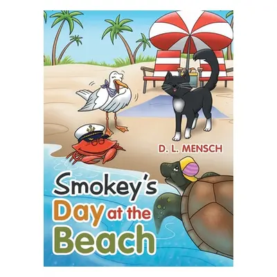 "Smokey's Day at the Beach" - "" ("Mensch D. L.")(Pevná vazba)