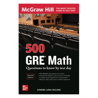 "500 GRE Math Questions to Know by Test Day, Second Edition" - "" ("McCune Sandra Luna")(Paperba