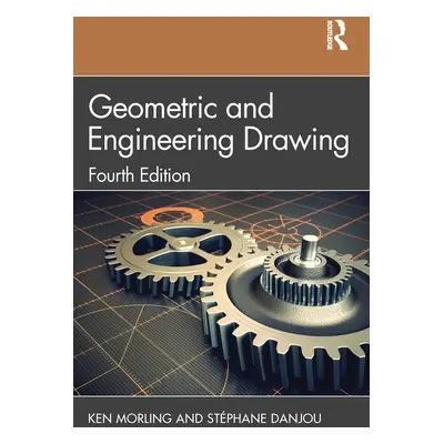 "Geometric and Engineering Drawing" - "" ("Morling Ken")(Paperback)