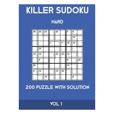 "Killer Sudoku Hard 200 Puzzle With Solution Vol 1: Advanced Puzzle Book, hard,9x9, 2 puzzles pe