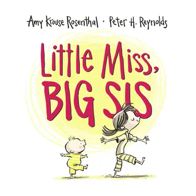 "Little Miss, Big Sis" - "" ("Rosenthal Amy Krouse")(Pevná vazba)