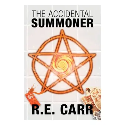 "The Accidental Summoner" - "" ("Carr R. E.")(Paperback)