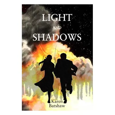 "Light and Shadows" - "" ("Batshaw Karen")(Paperback)