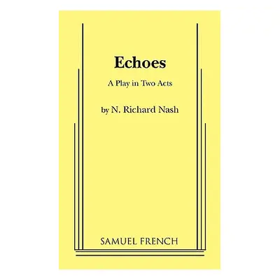 "Echoes" - "" ("Nash N. Richard")(Paperback)