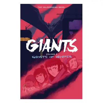 "Giants Volume 2: Ghosts of Winter" - "" ("Valderrama Carlos Perez")(Paperback)