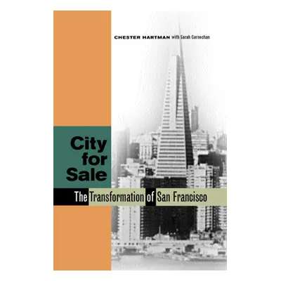 "City for Sale: The Transformation of San Francisco" - "" ("Hartman Chester")(Paperback)