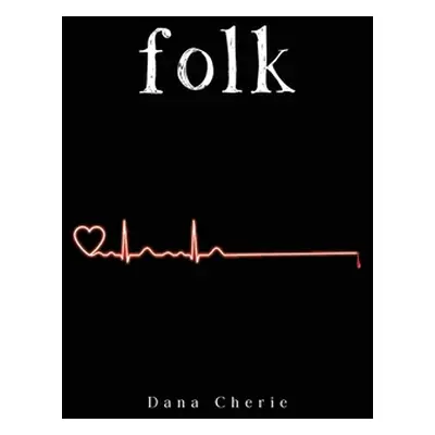 "Folk" - "" ("Cherie Dana")(Paperback)