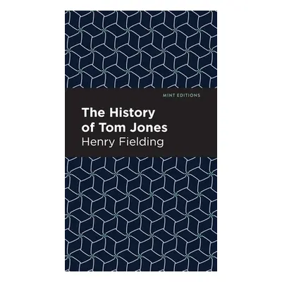 "The History of Tom Jones" - "" ("Fielding Henry")(Pevná vazba)