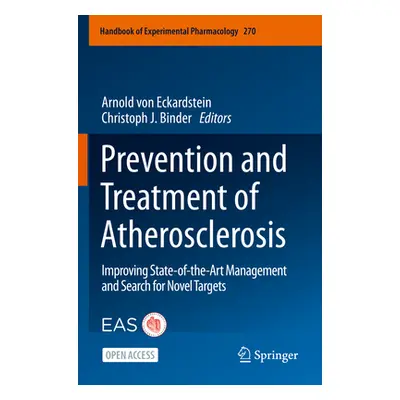 "Prevention and Treatment of Atherosclerosis: Improving State-Of-The-Art Management and Search f