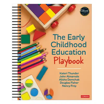 "The Early Childhood Education Playbook" - "" ("Thunder Kateri")(Spiral)