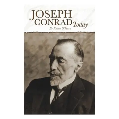 "Joseph Conrad Today" - "" ("O'Hara Kieron")(Paperback)