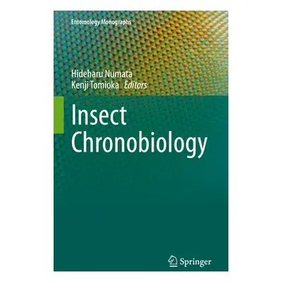 "Insect Chronobiology" - "" ("Numata Hideharu")(Pevná vazba)