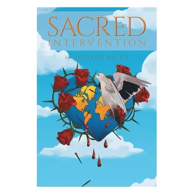 "Sacred Intervention" - "" ("Faith Justine")(Paperback)