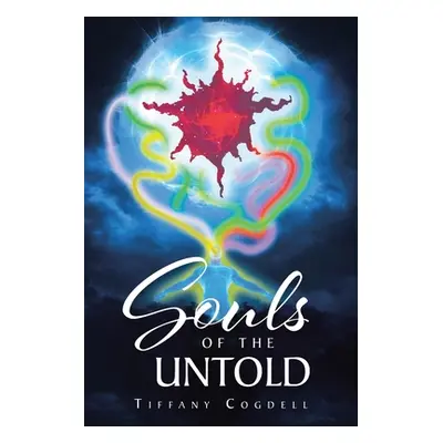 "Souls of the Untold" - "" ("Cogdell Tiffany")(Paperback)