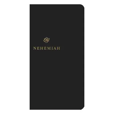 "ESV Scripture Journal: Nehemiah: Nehemiah" - "" ("")(Paperback)