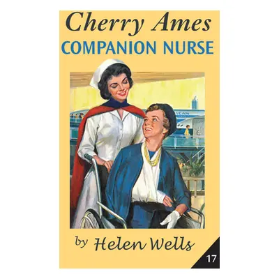 "Cherry Ames, Companion Nurse" - "" ("Wells Helen")(Paperback)