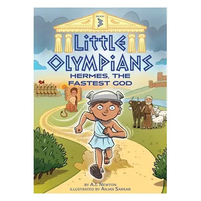 "Little Olympians 3: Hermes, the Fastest God" - "" ("Newton A. I.")(Paperback)