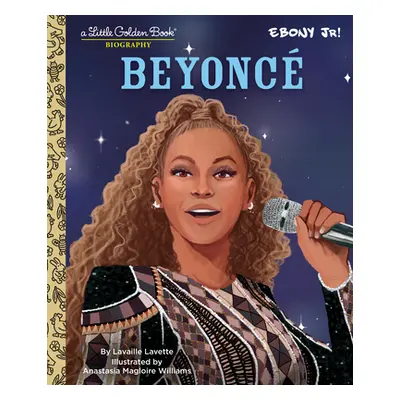 "Beyonce: A Little Golden Book Biography (Presented by Ebony Jr.)" - "" ("Lavette Lavaille")(Pev