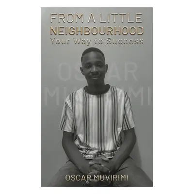 "From a Little Neighbourhood" - "" ("Muvirimi Oscar")(Paperback)