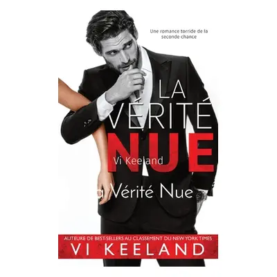 "La Vrit Nue" - "" ("Keeland VI")(Paperback)